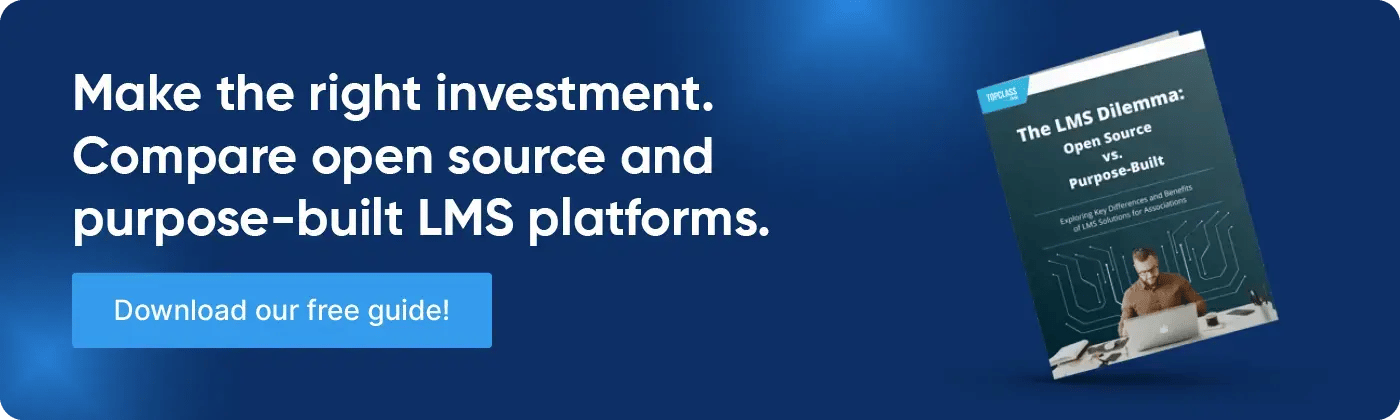 Make the right investment. Compare open source and purpose-built LMS platforms. Download our free guide!